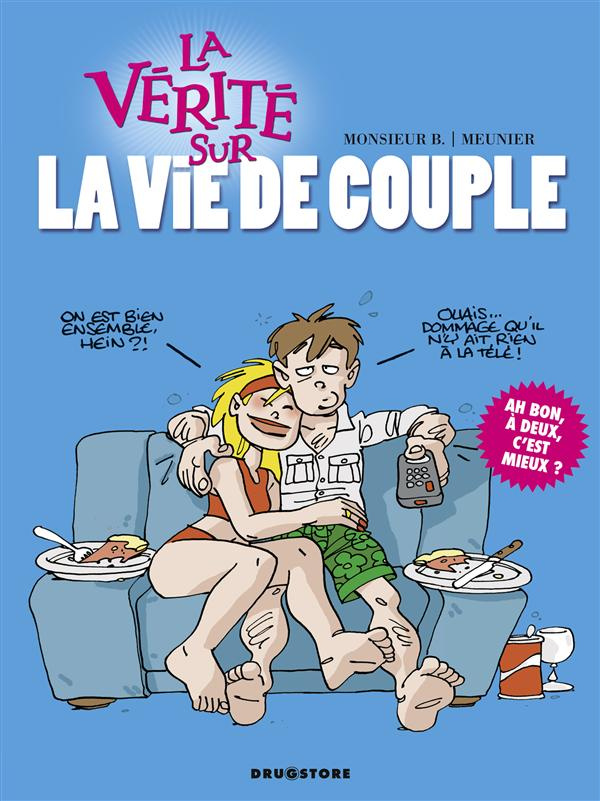 La vérité sur la vie de couple