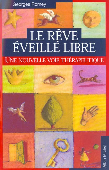 Le rêve éveillé libre. Un nouvelle voie thérapeutique