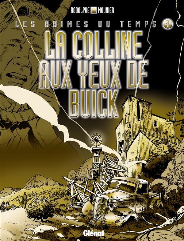 Les abîmes du temps Tome 4 : La colline aux yeux de Buick