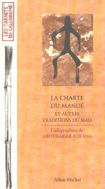 La Charte du Mandé et autres traditions du Mali