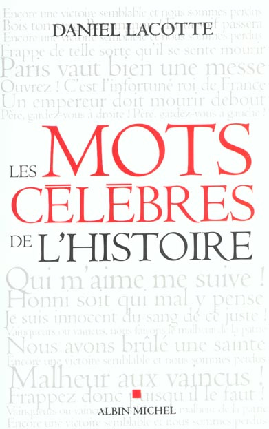 Les mots célèbres de l'Histoire