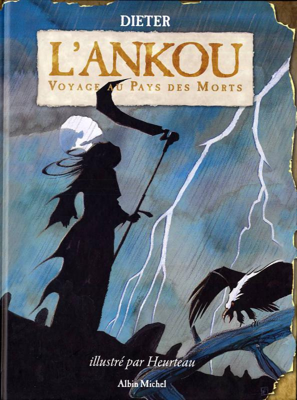 L'Ankou. Voyage au pays des morts