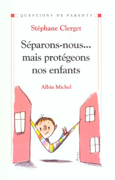 Séparons-nous...mais protégeons nos enfants