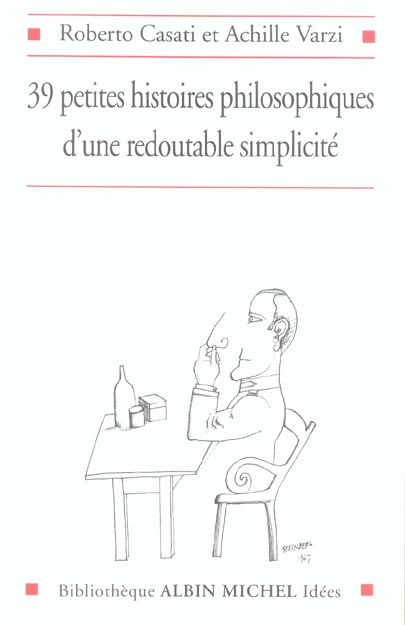 39 petites histoires philosophiques d'une redoutable simplicité