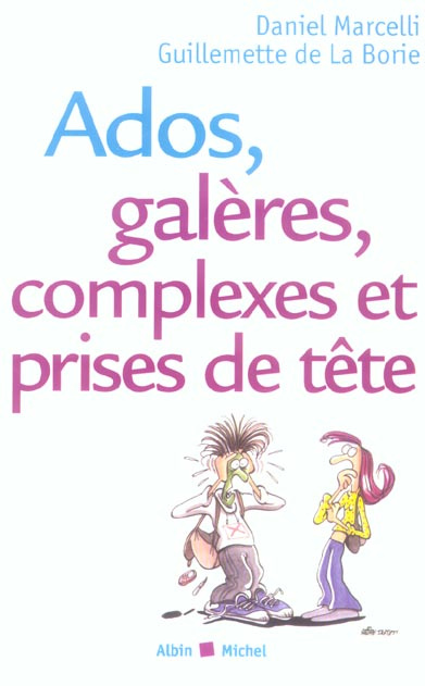 Ados, galères, complexes et prises de tête