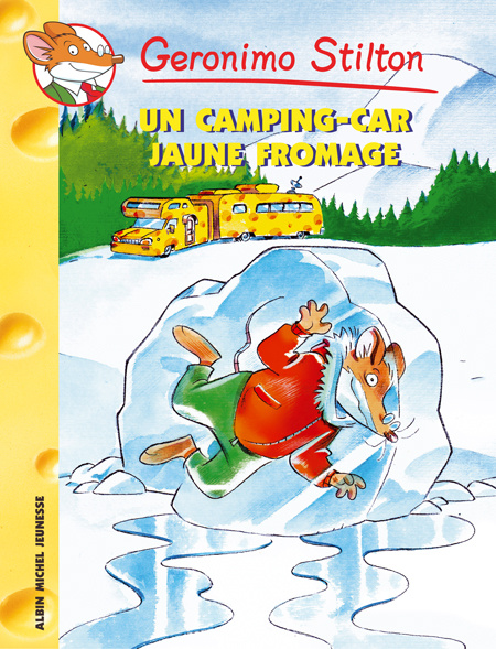 Geronimo Stilton Tome 21 : Un Camping-car jaune fromage
