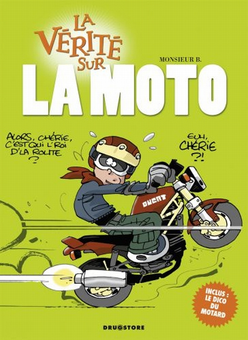 La vérité sur la moto