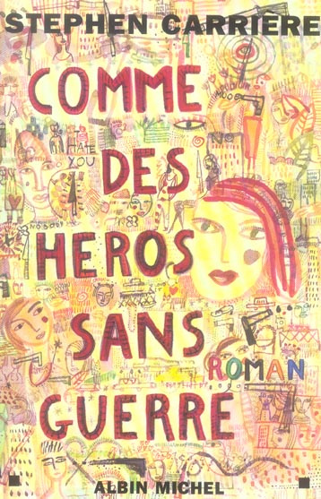 Comme des héros sans guerre