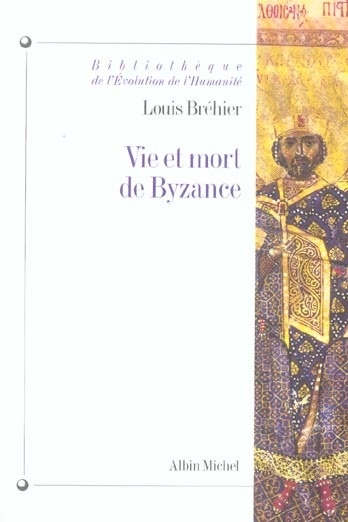 Vie et mort de Byzance