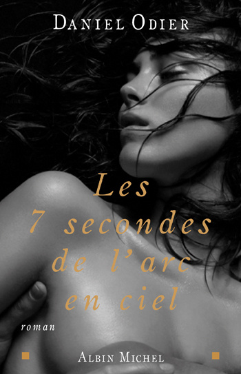 Les sept secondes de l'arc-en-ciel