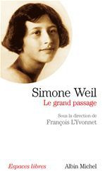 Simone Weil. Le grand passage
