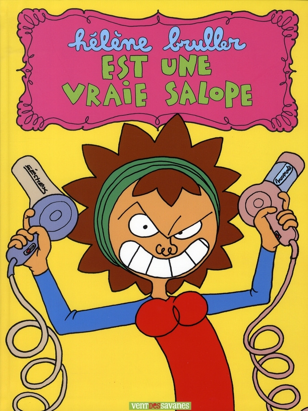 Hélène Bruller est une vraie salope