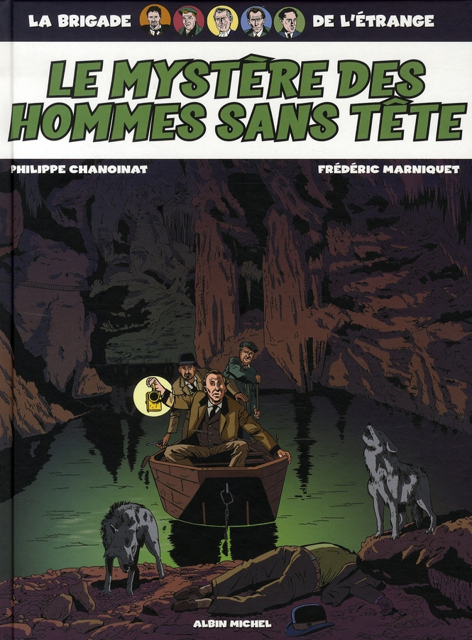 La Brigade de l'étrange Tome 3 : Le mystère des hommes sans tête