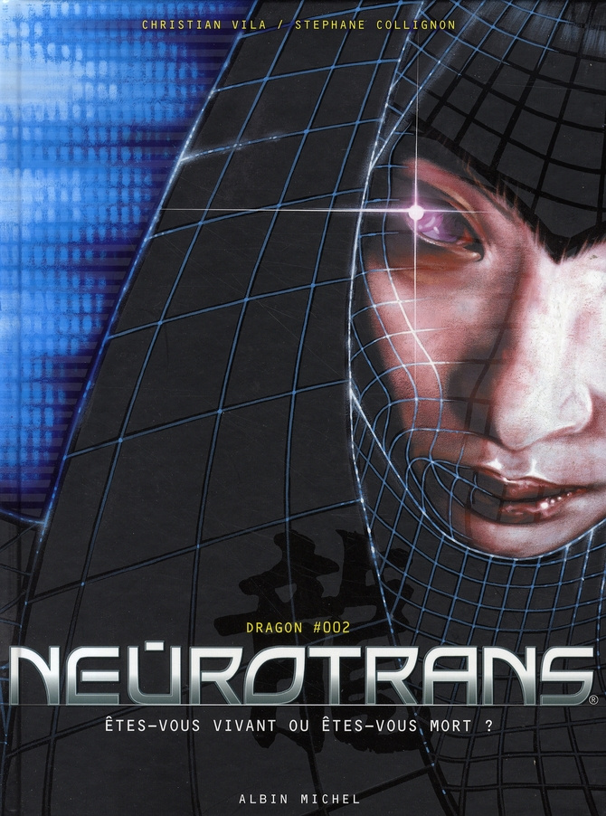 Neurotrans Tome 2 : Dragon