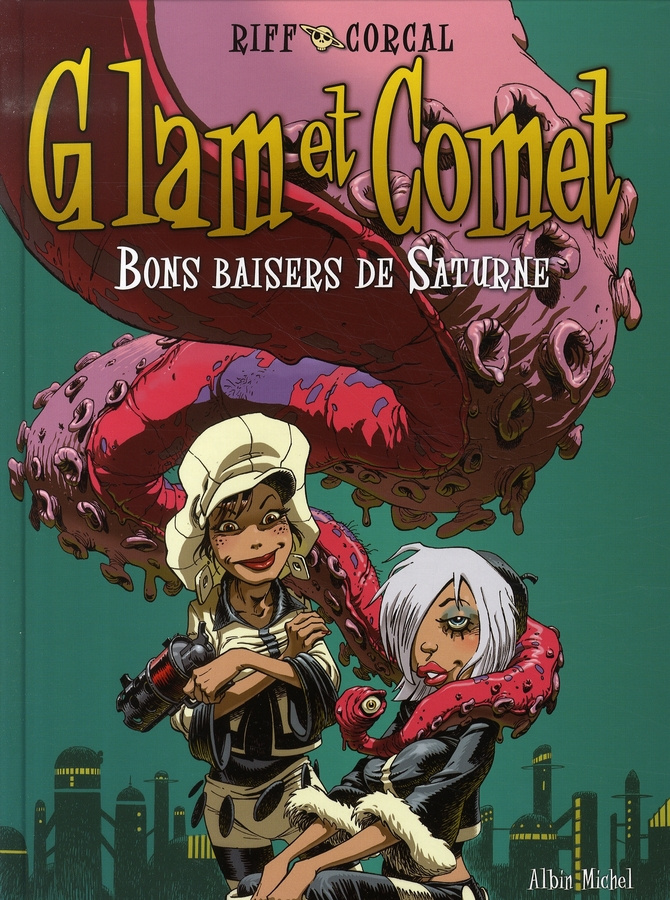 Glam et Comet Tome 2 : Bons baisers de Saturne