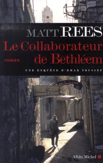 Le Collaborateur de Bethléem. Une enquête d'Omar Youssef