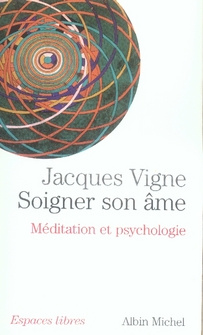 Soigner son âme. Méditation et psychologie