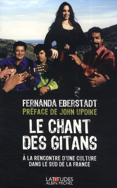 Le Chant des Gitans. A la rencontre d'une culture dans le sud de la France