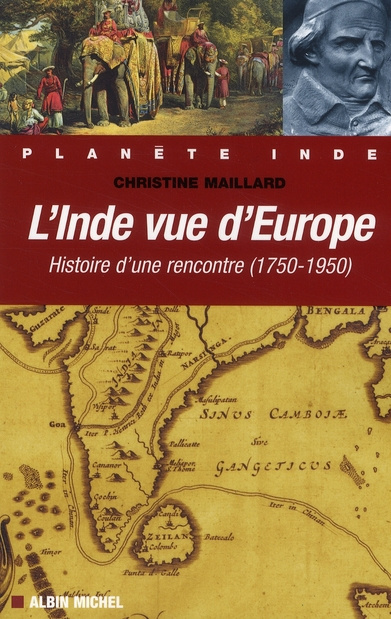 L'Inde vue d'Europe. Histoire d'une rencontre 1750-1950