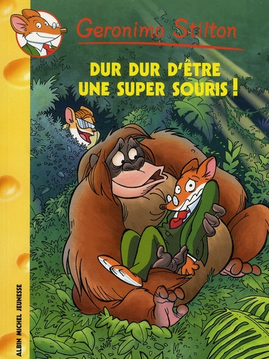 Geronimo Stilton Tome 43 : Dur dur d'être une super souris !