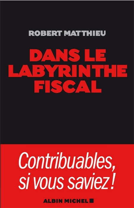 Dans le labyrinthe fiscal