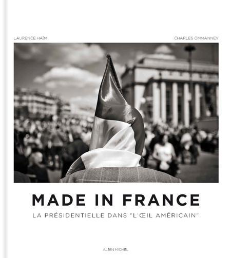 Made in France. La présidentielle dans l'oeil américain
