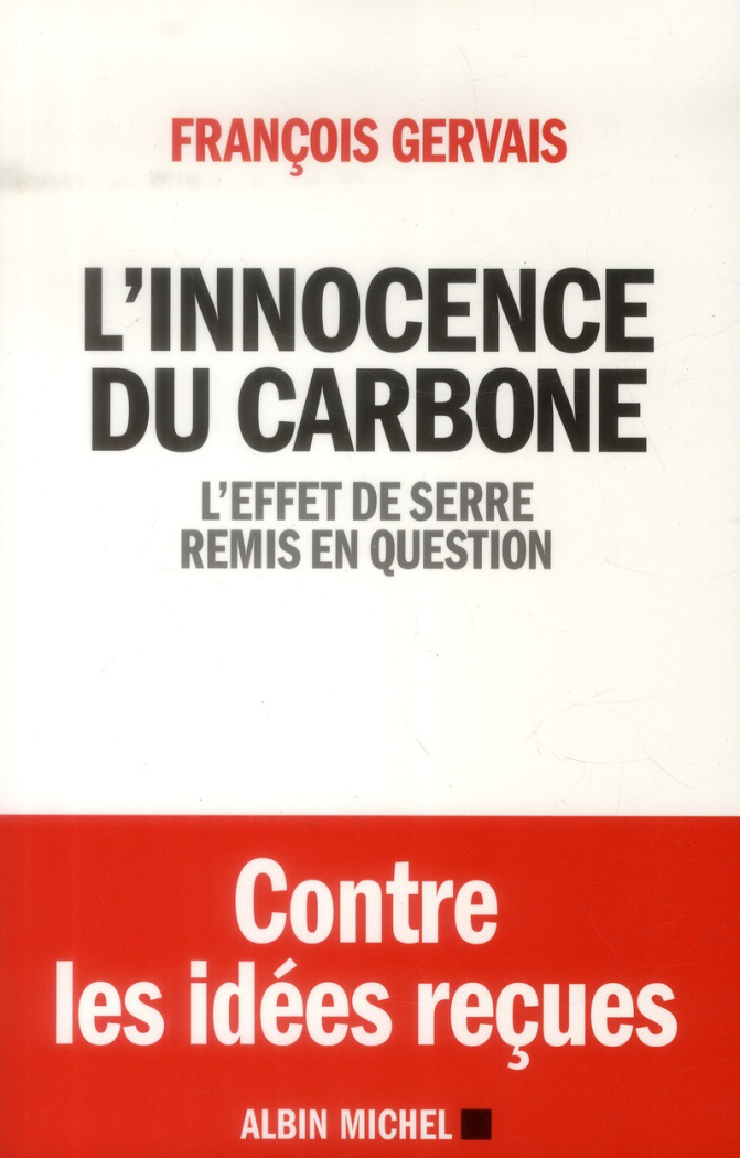 L'innocence du carbone. L'effet de serre remis en question