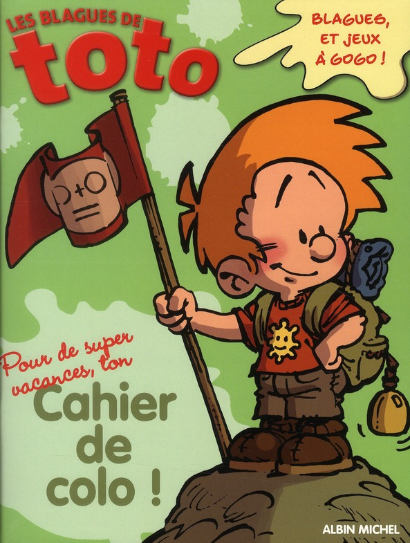 POUR DE SUPER VACANCES, TON CAHIER DE COLO !