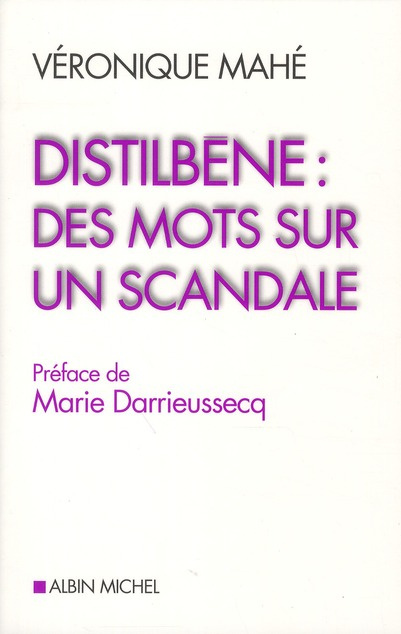 Distilbène : des mots pour un scandale