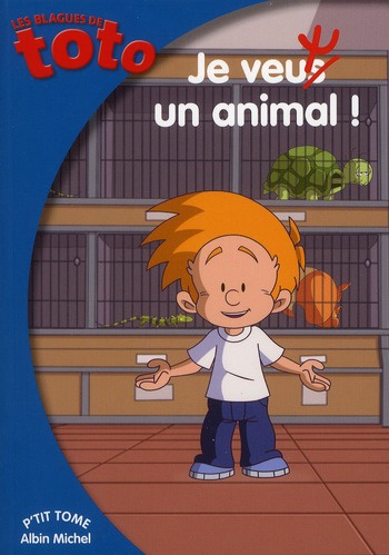 Les Blagues de Toto/4Je veux un animal