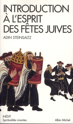 Introduction à l'esprit des fêtes juives. Une année pleine de vie