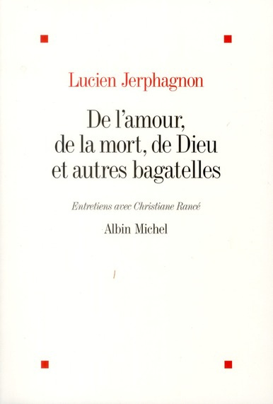De l'amour, de la mort, de Dieu et autres bagatelles