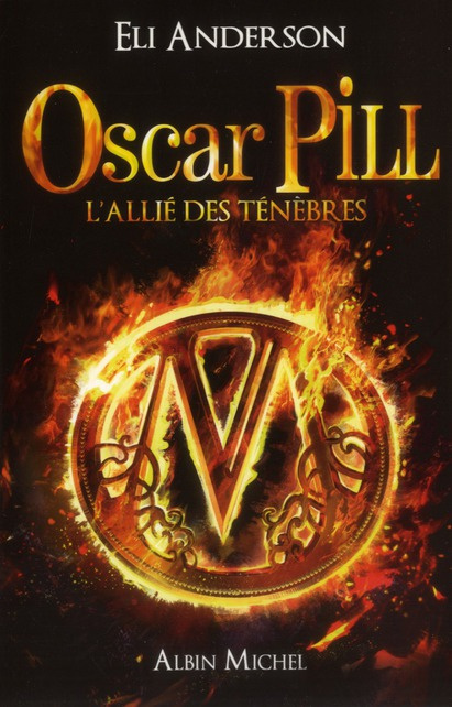 Oscar Pill Tome 4 : L'allié des ténèbres
