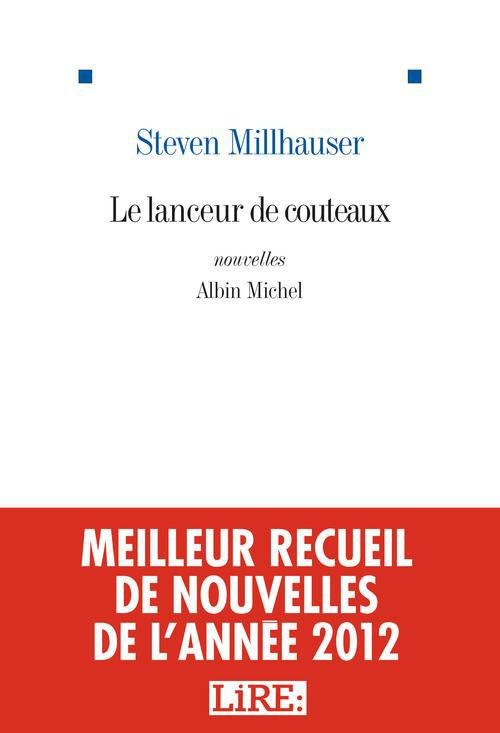 Le lanceur de couteaux et autres nouvelles