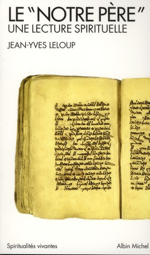 Le "Notre Père". Une lecture spirituelle