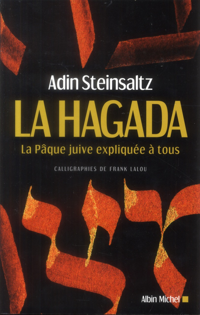 La Hagada. La Pâque juive expliquée à tous