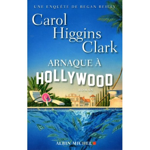 Arnaque à Hollywood / Une enquête de Regan Reilly