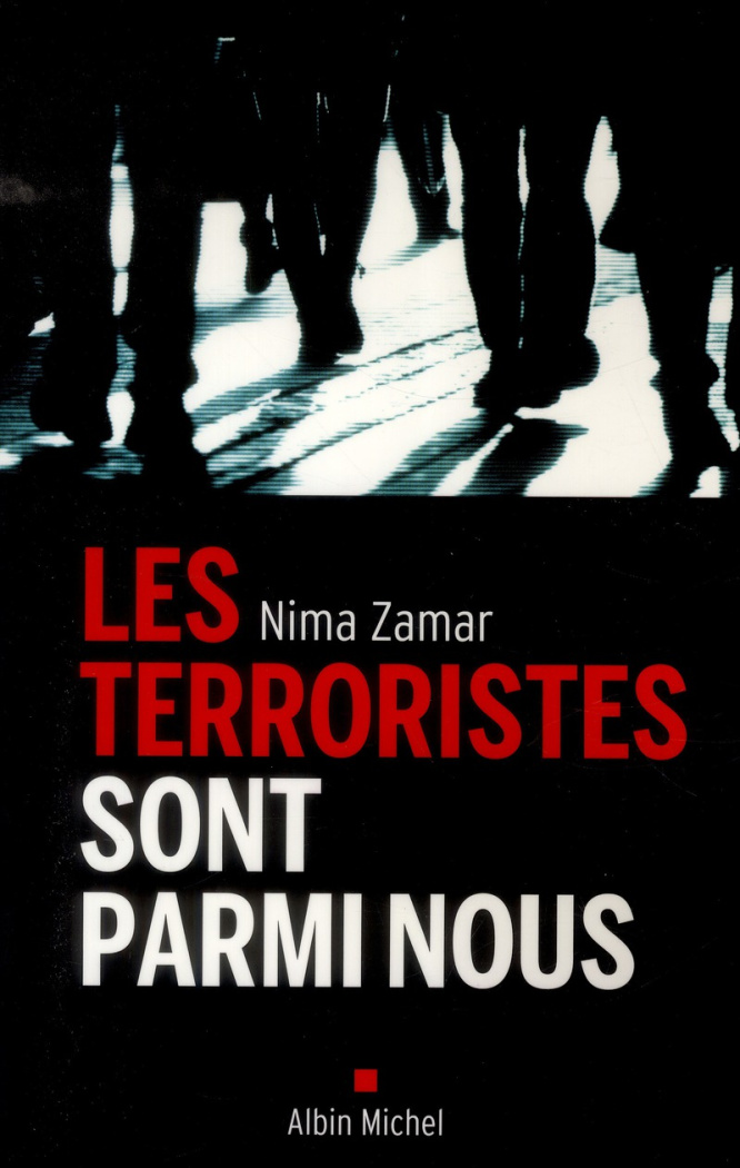 Les terroristes sont parmi nous
