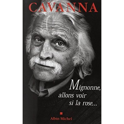 Mignonne, allons voir si la rose...