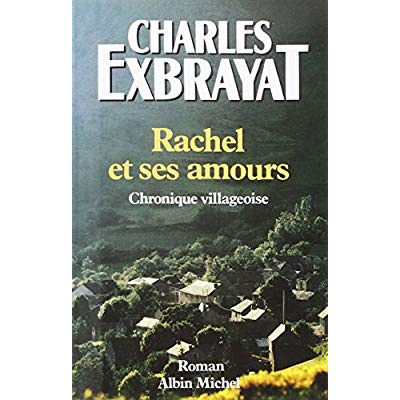 Rachel et ses amours. Chronique villageoise