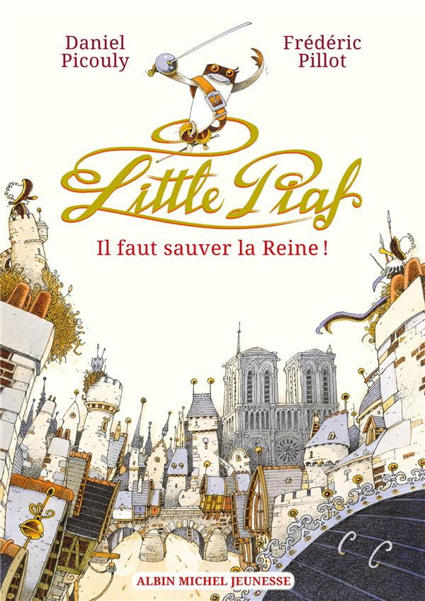 Little Piaf : Il faut sauver la reine !
