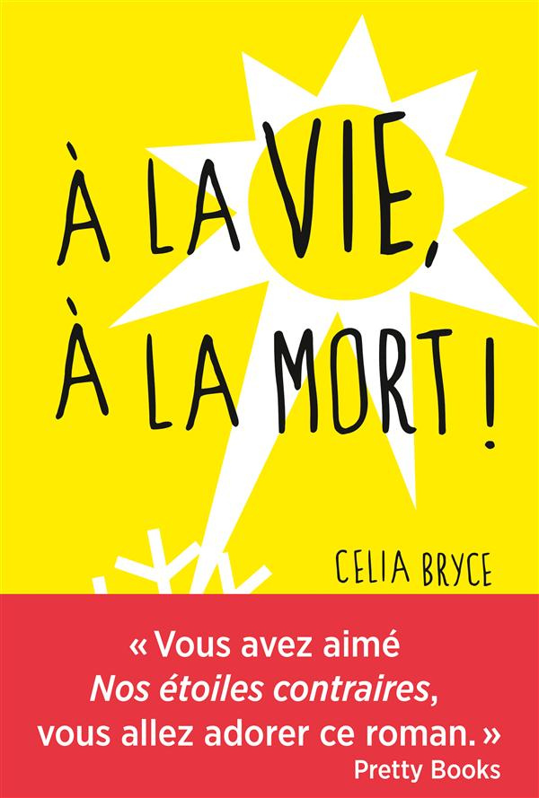 A la vie à la mort