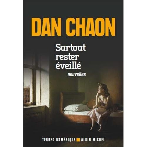 Surtout rester éveillé. Terres d'Amérique, nouvelles