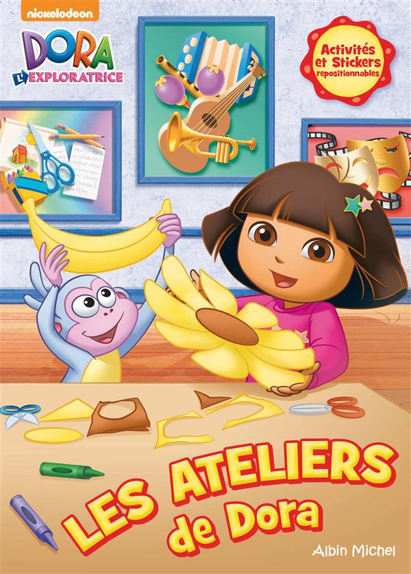 Les ateliers de Dora. Activités et stickers repositionnables