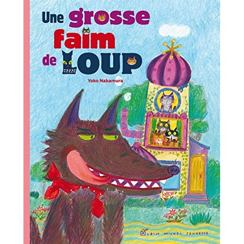 UNE GROSSE FAIM DE LOUP