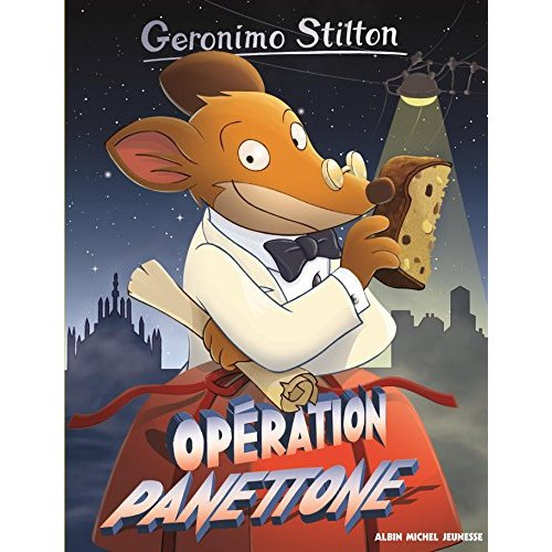 Geronimo Stilton Tome 76 : Opération panettone
