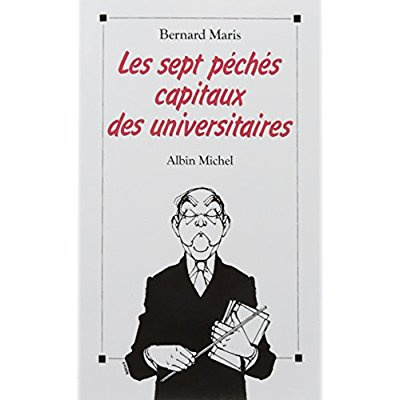 Les Sept Péchés capitaux des universitaires