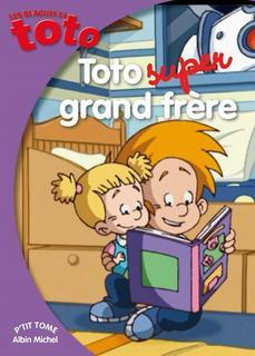 Les blagues de toto/Toto super grand frère / Toto super grand frère