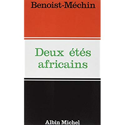 Deux Étés africains. mai-juin 1967-juillet 1971
