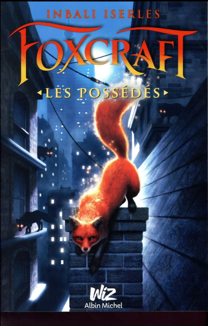 Foxcraft Tome 1 : Les Possédés